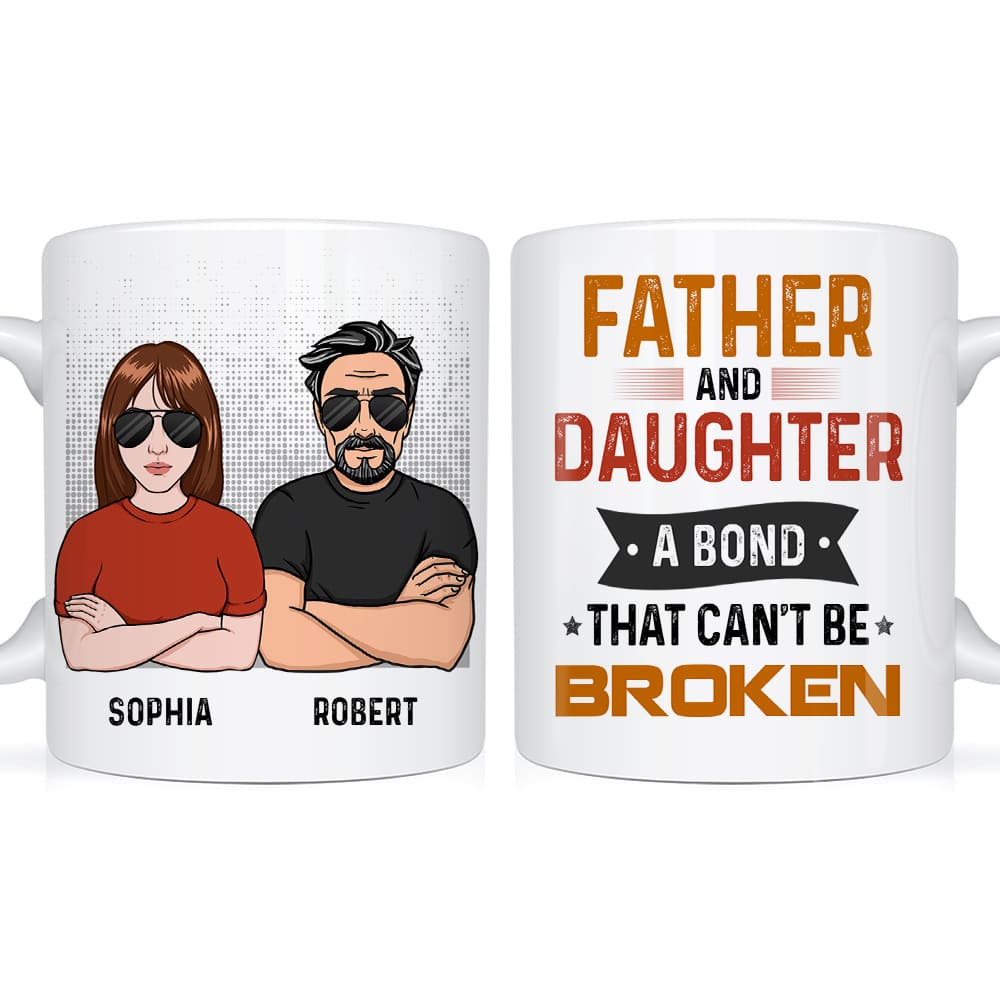 Personalized  Father & Daughter A Bond That Can't Be Broken Mug 24471 Primary Mockup