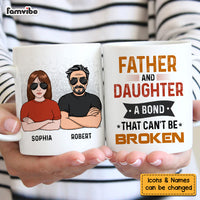 Personalized  Father & Daughter A Bond That Can't Be Broken Mug 24471 thumb 1