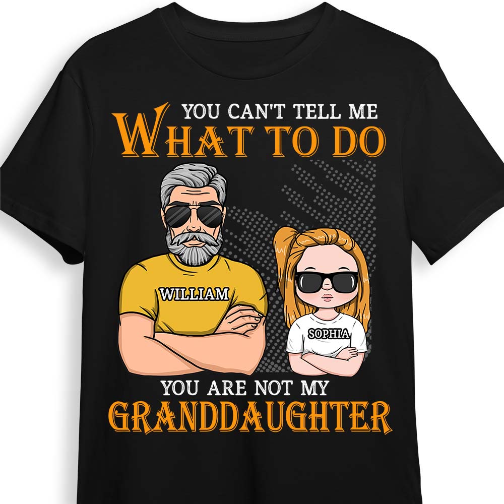 Personalized Gift For Grandpa You Are Not My Granddaughter Shirt Hoodie Sweatshirt 24488 Primary Mockup