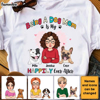 Personalized Being A Dog Mom Is My Happily Ever After Shirt - Hoodie - Sweatshirt 24510 thumb 1