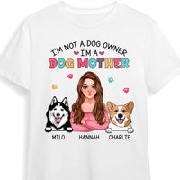 Personalized I'm Not A Dog Owner, I'm A Dog Mother Shirt - Hoodie - Sweatshirt 24519 thumb 1