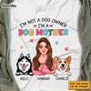 Personalized I'm Not A Dog Owner, I'm A Dog Mother Shirt - Hoodie - Sweatshirt 24519 1