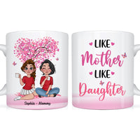 Personalized Like Mother Like Daughter Mug 24525 thumb 1