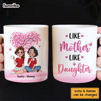Personalized Like Mother Like Daughter Mug 24525 thumb 1