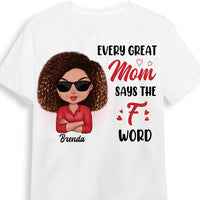 Personalized Every Great Mom Says The F Word Shirt - Hoodie - Sweatshirt 24538 thumb 1
