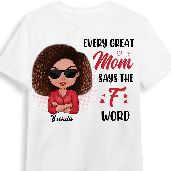 Personalized Every Great Mom Says The F Word Shirt - Hoodie - Sweatshirt 24538 1