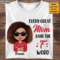 Personalized Every Great Mom Says The F Word Shirt - Hoodie - Sweatshirt 24538 thumb 1