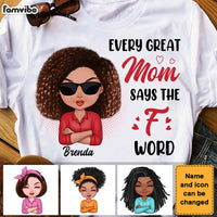 Personalized Every Great Mom Says The F Word Shirt - Hoodie - Sweatshirt 24538 thumb 1
