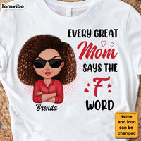Personalized Every Great Mom Says The F Word Shirt - Hoodie - Sweatshirt 24538 thumb 1