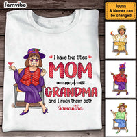 Personalized Gift I Have Two Titles And I Rock Them Both Shirt - Hoodie - Sweatshirt 24540 thumb 1