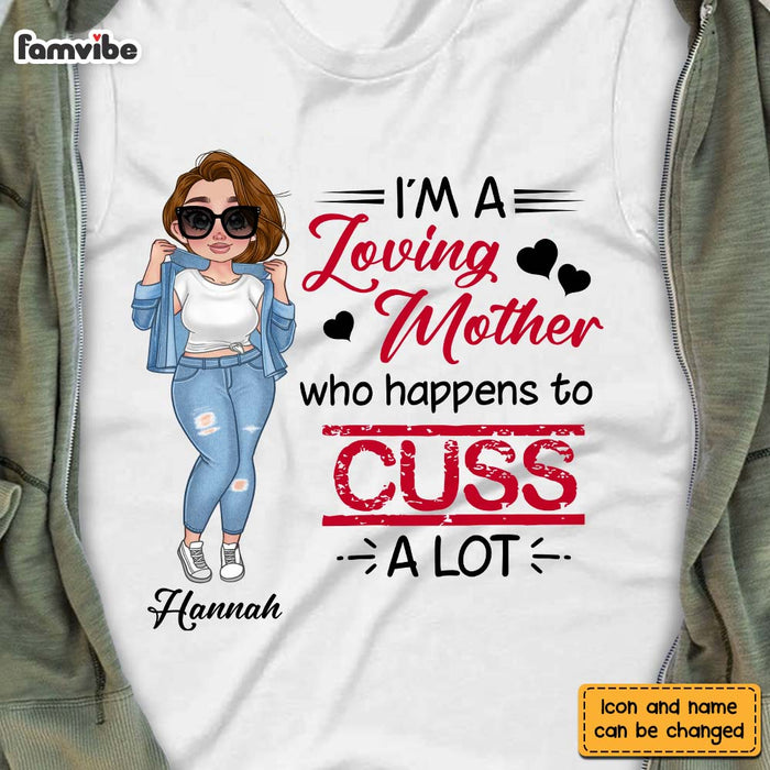 Personalized Loving Mother Who Happens To Cuss A Lot Shirt - Hoodie - Sweatshirt 24549 1