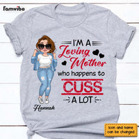 Personalized Loving Mother Who Happens To Cuss A Lot Shirt - Hoodie - Sweatshirt 24549 thumb 1