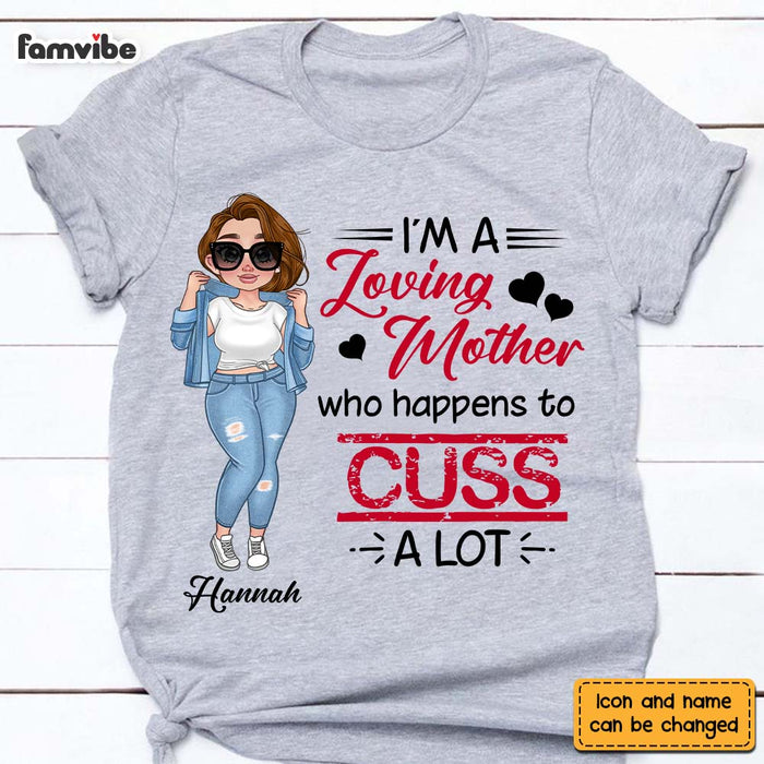 Personalized Loving Mother Who Happens To Cuss A Lot Shirt - Hoodie - Sweatshirt 24549 1