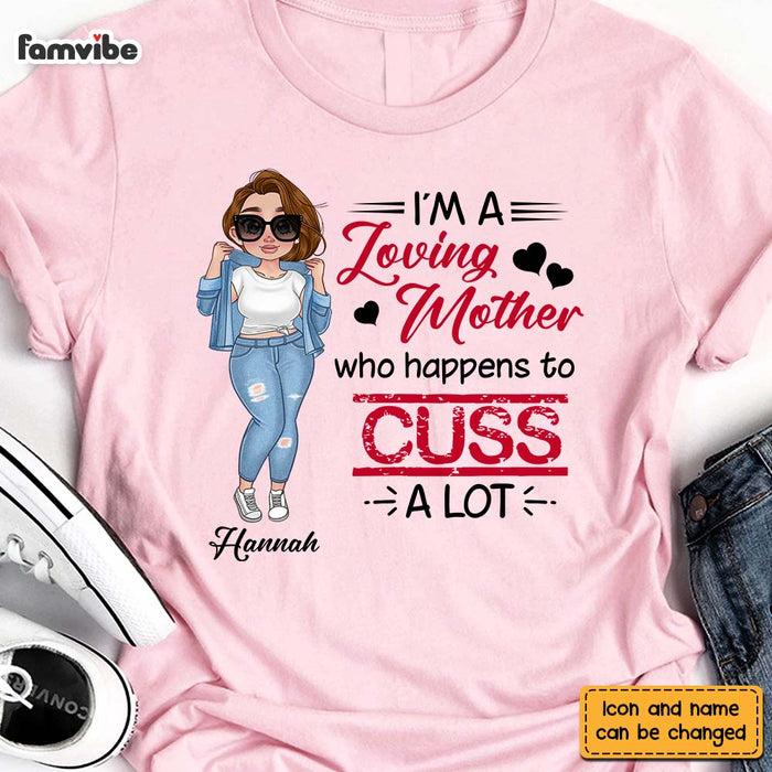 Personalized Loving Mother Who Happens To Cuss A Lot Shirt - Hoodie - Sweatshirt 24549 1