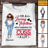 Personalized Loving Mother Who Happens To Cuss A Lot Shirt - Hoodie - Sweatshirt 24549 thumb 1