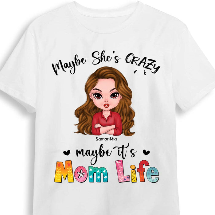 Personalized Maybe It's Mom Life Shirt - Hoodie - Sweatshirt 24555 1
