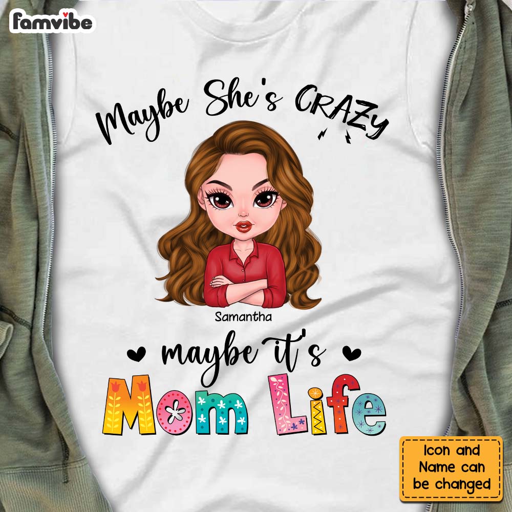Personalized Maybe It's Mom Life Shirt Hoodie Sweatshirt 24555 Primary Mockup