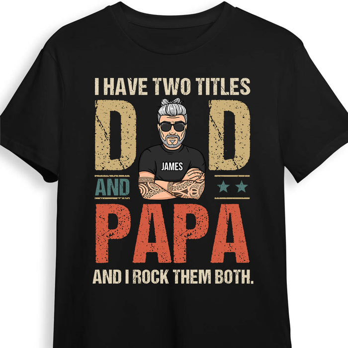 Personalized Gift For Grandpa Two Title Dad Papa Shirt - Hoodie - Sweatshirt 24488 24557 1