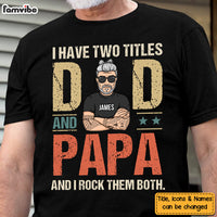 Personalized Gift For Grandpa Two Title Dad Papa Shirt - Hoodie - Sweatshirt 24488 24557 thumb 1