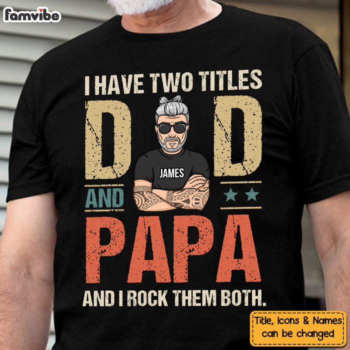 Personalized Gift For Grandpa Two Title Dad Papa Shirt - Hoodie - Sweatshirt 24488 24557 1
