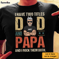 Personalized Gift For Grandpa Two Title Dad Papa Shirt - Hoodie - Sweatshirt 24488 24557 thumb 1