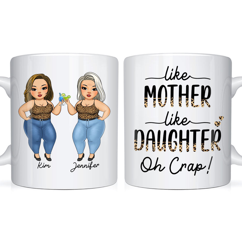 Personalized Gift For Mom Like Mother Like Daughter Mug 24558 Primary Mockup