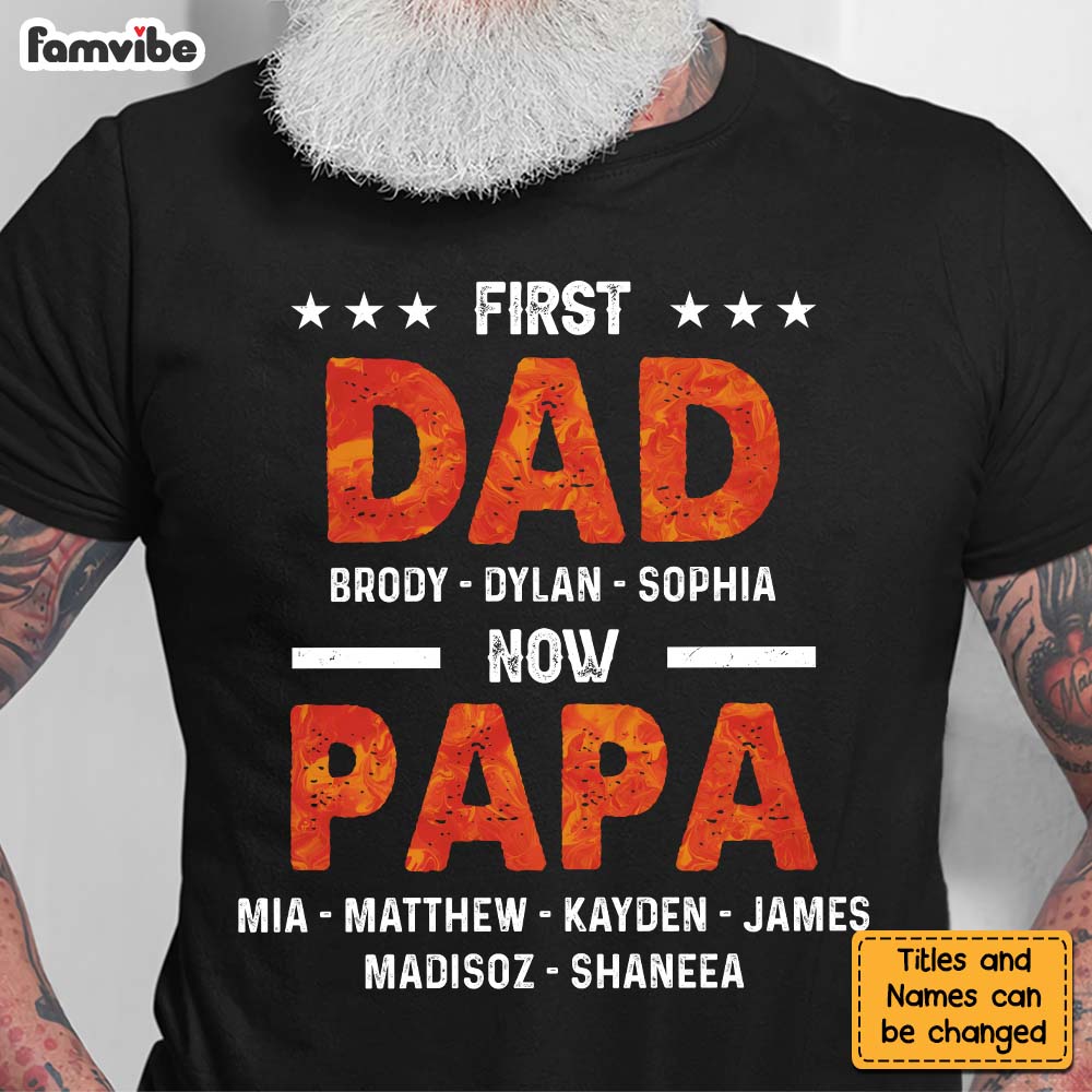 Personalized  Gift For Grandpa First Dad Now Papa Shirt Hoodie Sweatshirt 24562 Primary Mockup