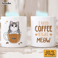 Personalized Gift for Cat Mom I Need Coffee Right Meow Mug 24564 thumb 1