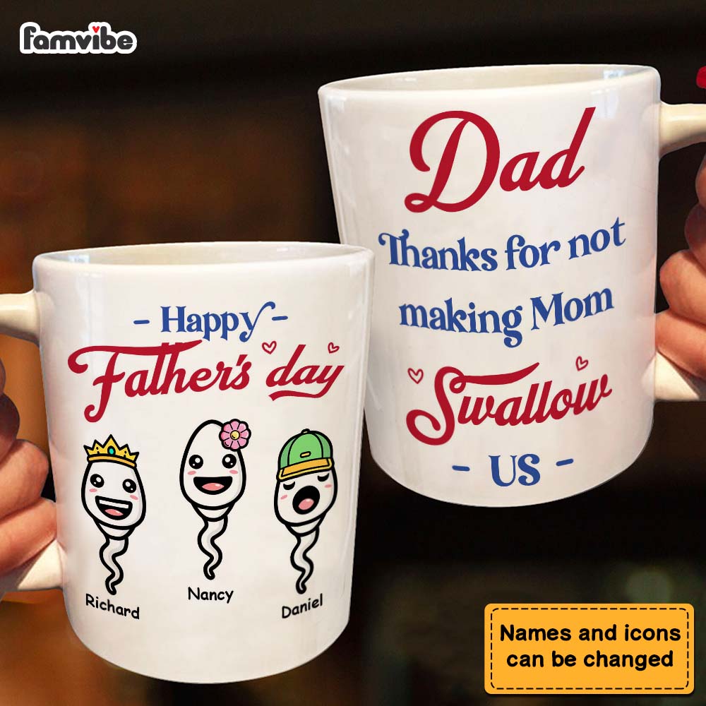 Personalized Gift Dad Thanks For Not Making Mom Swallow Us Mug 24569 Primary Mockup