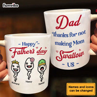 Personalized Gift Dad Thanks For Not Making Mom Swallow Us Mug 24569 thumb 1