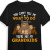 Personalized You're Not My Grandkids Shirt - Hoodie - Sweatshirt 24577 1
