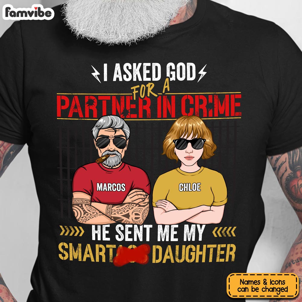 Personalized I Asked God For A Partner In Crime Shirt Hoodie Sweatshirt 24584 Primary Mockup