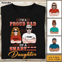 Personalized Proud Dad Of A Smart Daughter Shirt - Hoodie - Sweatshirt 24587 thumb 1