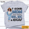 Personalized F-Bomb Mom Shirt - Hoodie - Sweatshirt 24610 1