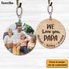 Personalized Gift For Grandpa We Love You Papa Custom Photo Wood Keychain 24616 1