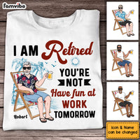 Personalized I'm Retired You're Not Shirt - Hoodie - Sweatshirt 24620 thumb 1
