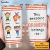 Personalized This Awesome Grandpa Belongs To Steel Tumbler 24623 1