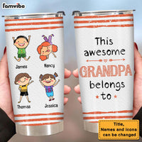 Personalized This Awesome Grandpa Belongs To Steel Tumbler 24623 thumb 1