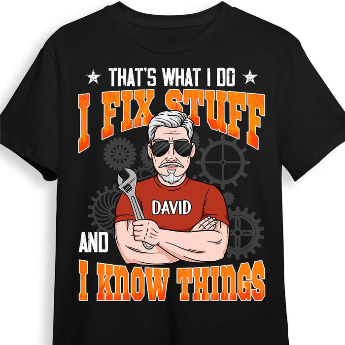 Personalized I Know Things And Fix Stuff Shirt - Hoodie - Sweatshirt 24626 1