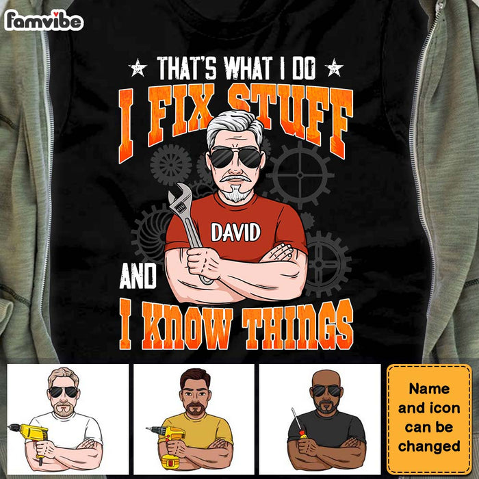 Personalized I Know Things And Fix Stuff Shirt - Hoodie - Sweatshirt 24626 1