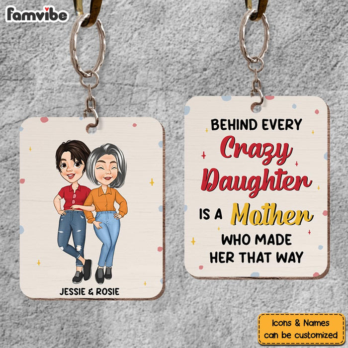 Personalized Behind Every Crazy Daughter Wood Keychain 24638 1