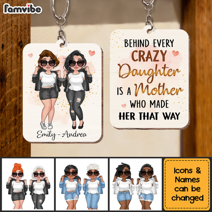 Personalized Behind Every Crazy Daughter Wood Keychain 24639 1