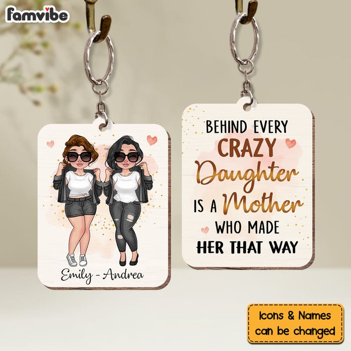 Personalized Behind Every Crazy Daughter Wood Keychain 24639 1