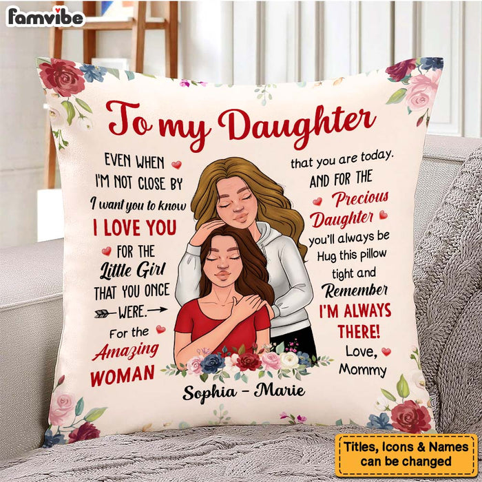 Personalized To My Daughter I'm Always There Pillow 24643 1