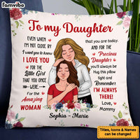 Personalized To My Daughter I'm Always There Pillow 24643 thumb 1