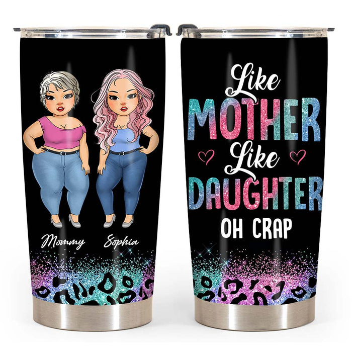 Personalized Like Mother Like Daughter Steel Tumbler 24656 1