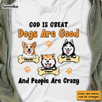 Personalized Dogs Are Good Shirt - Hoodie - Sweatshirt 24664 thumb 1
