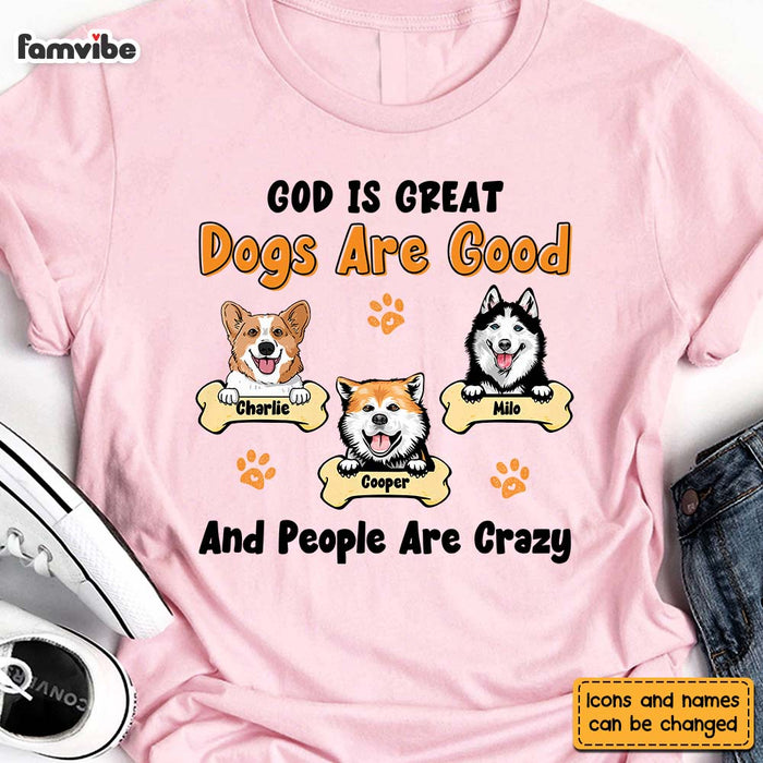 Personalized Dogs Are Good Shirt - Hoodie - Sweatshirt 24664 1