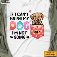Personalized If I Can't Bring My Dog I'm Not Going Shirt - Hoodie - Sweatshirt 24680 thumb 1