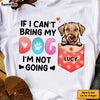 Personalized If I Can't Bring My Dog I'm Not Going Shirt - Hoodie - Sweatshirt 24680 1